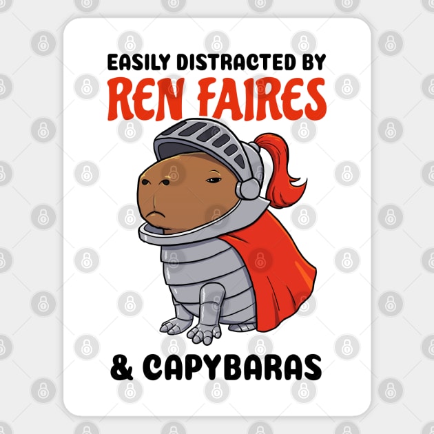 Easily Distracted by Ren Faires and Capybaras Magnet by capydays